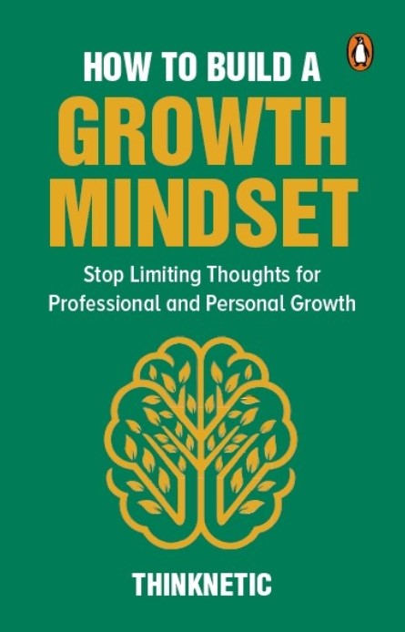 How To Build A Growth Mindset 